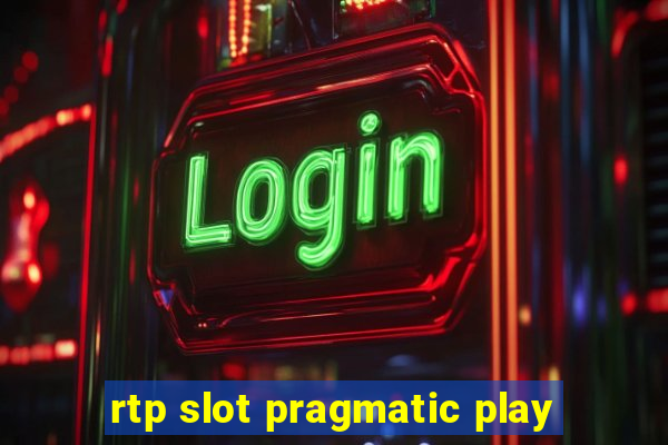 rtp slot pragmatic play